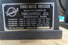 Machines Used | (2) Threadwell Tangi-Matic Angle Wheel Dressers