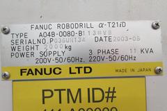 Fanuc Robodrill T21iD CNC Vertical Machining Center with Automatic Pallet Changer and Robotic Load/Unload